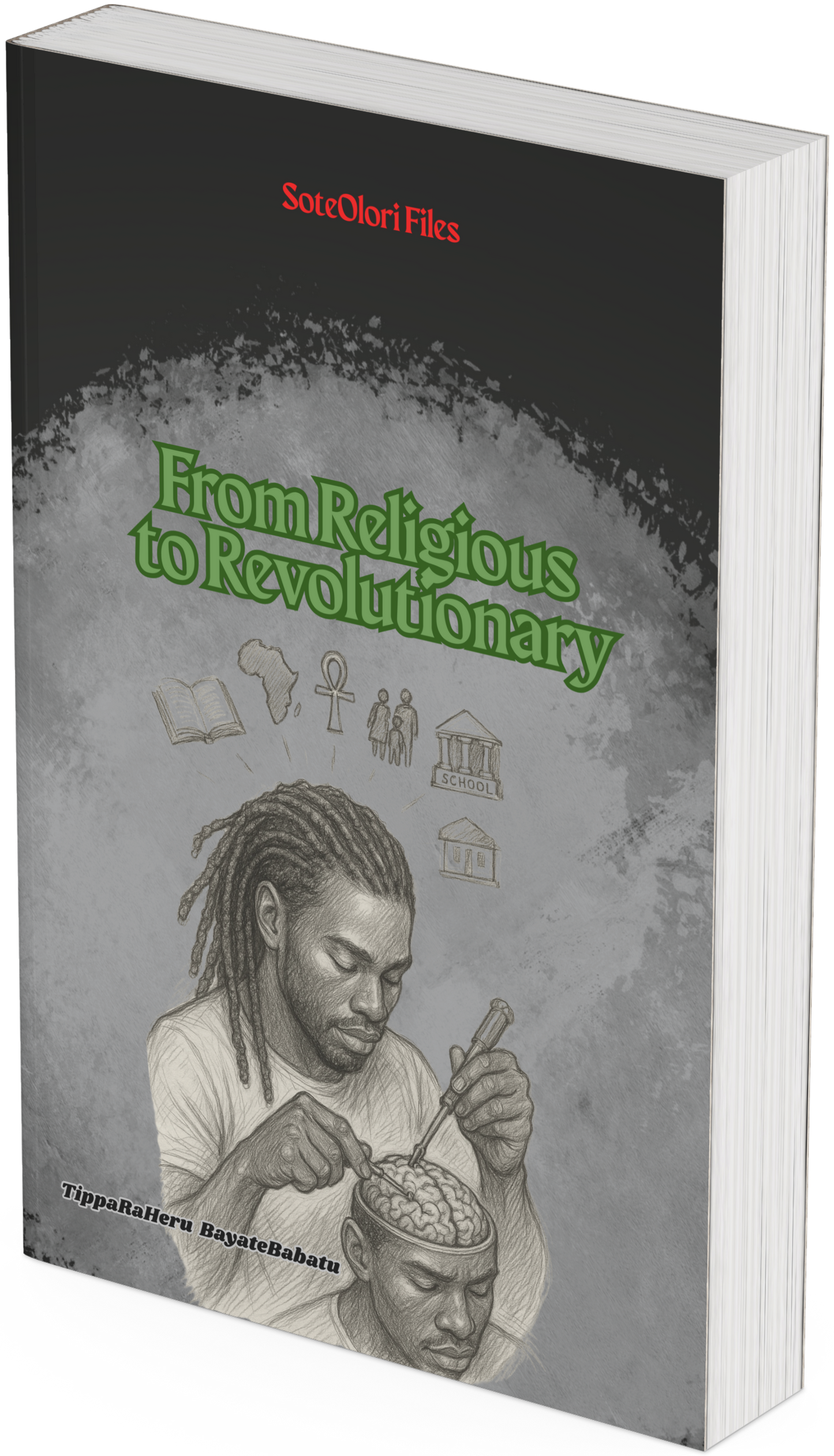 SoteOlori Files: From Religious To Revolutionary